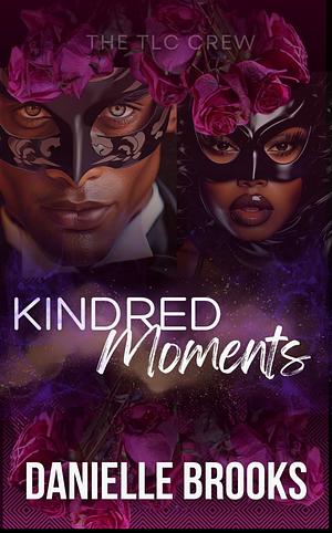 Kindred Moments by Danielle Brooks