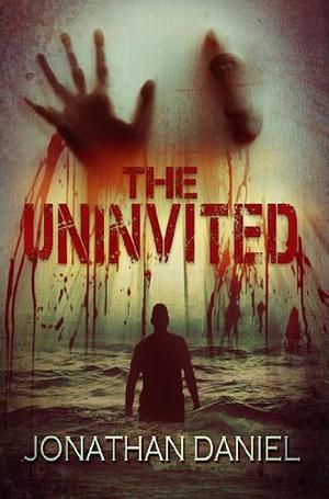 The Uninvited by Jonathan Daniel