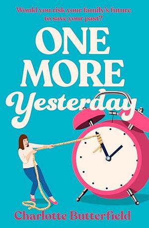 One More Yesterday  by Charlotte Butterfield