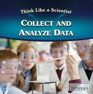 Collect and Analyze Data by Julia J. Quinlan