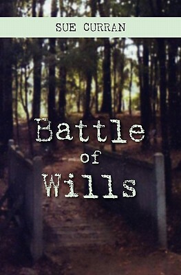 Battle of Wills by Sue Curran