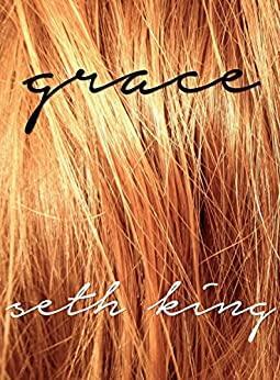 Grace by Seth King