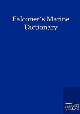 Falconers Marine Dictionary (1780) by William Falconer