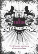 Il segreto del Grace College by Krystyna Kuhn