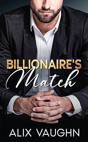 Billionaire's Match by Alix Vaughn