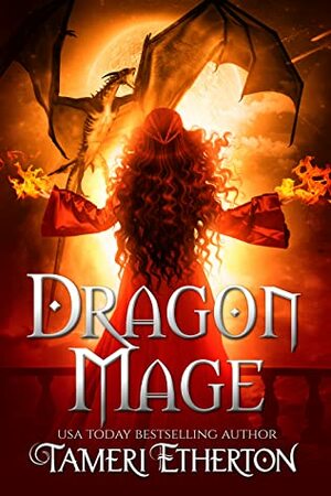 Dragon Mage by Tameri Etherton
