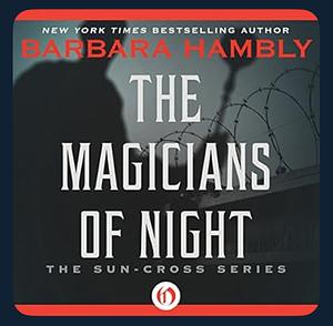 The Magicians of Night by Barbara Hambly