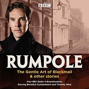 Rumpole: The Gentle Art of Blackmail & Other Stories by John Mortimer