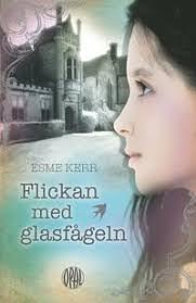 Flickan med glasfågeln by Esme Kerr