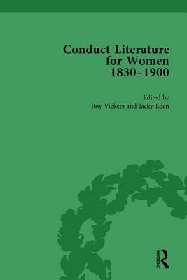 Conduct Literature for Women, Part V, 1830-1900 Vol 5 by Roy Vickers, Pam Morris, Jacky Eden