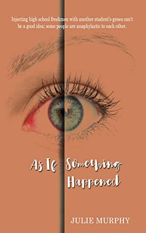 As If Something Happened by Julie G. Murphy
