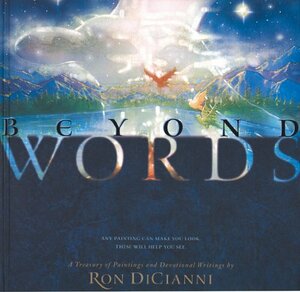 Beyond Words: A Treasury of Paintings and Devotional Writings by Ron DiCianni