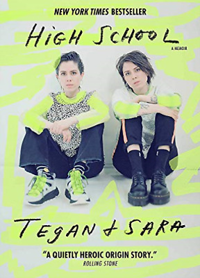 High School by Tegan Quin, Sara Quin