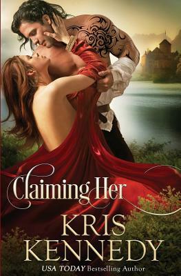 Claiming Her by Kris Kennedy