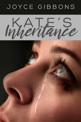 Kate's Inheritance by Joyce Gibbons