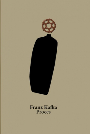 Proces by Franz Kafka