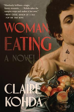 Woman, Eating by Claire Kohda