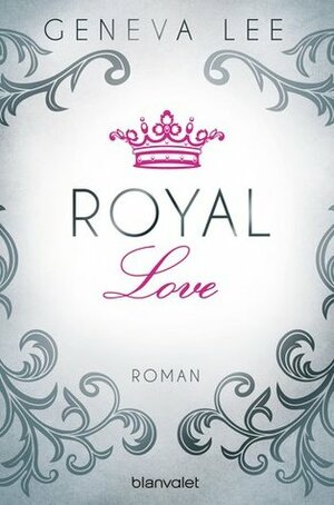 Royal Love by Geneva Lee