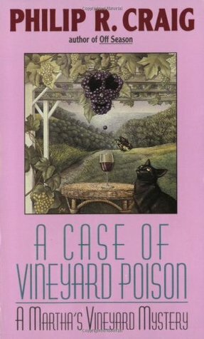 A Case of Vineyard Poison by Philip R. Craig