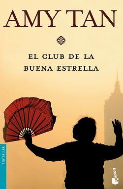 El club de la Buena Estrella by Amy Tan