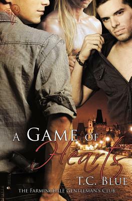 The Farmingdale Gentleman's Club: A Game of Hearts by T. C. Blue
