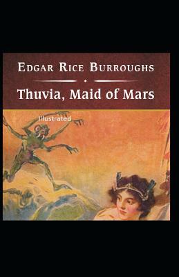 Thuvia, Maid of Mars Illustrated by Edgar Rice Burroughs