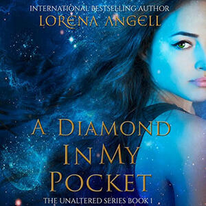 A Diamond In My Pocket by Lorena Angell