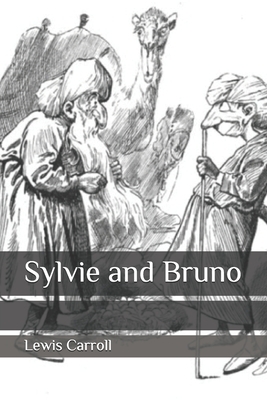 Sylvie and Bruno by Lewis Carroll