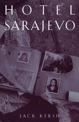 Hotel Sarajevo by Jack Kersh