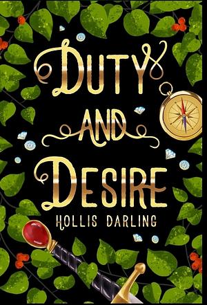 Duty and Desire by Hollis Darling