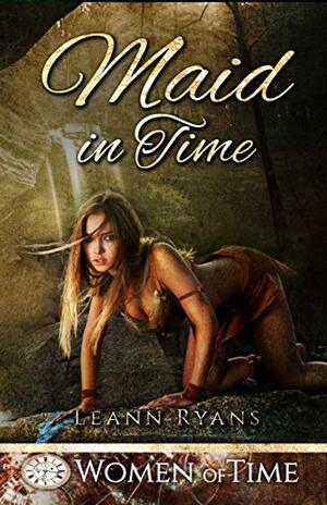 Maid in Time by Leann Ryans