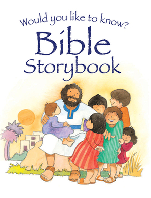 Would You Like to Know? Bible Storybook by Eira Reeves