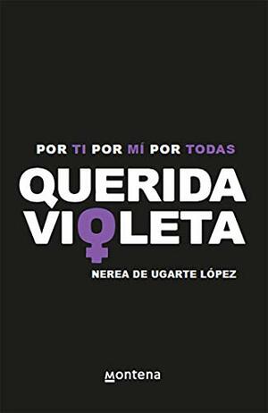 Querida Violeta by Nerea de Ugarte López