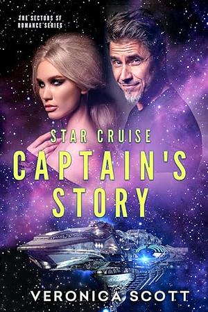Star Cruise: Captain's Story by Veronica Scott