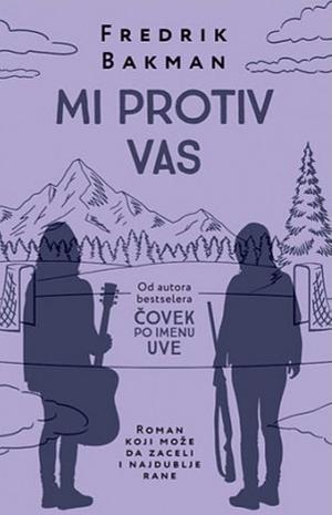 Mi protiv vas by Fredrik Backman