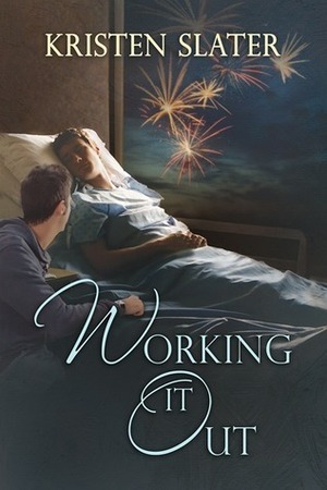 Working It Out by Kristen Slater