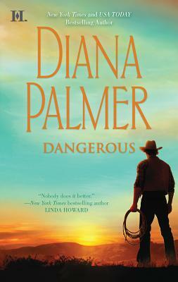 Dangerous by Diana Palmer