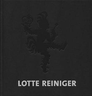 Lotte Reiniger: Born with Enchanting Hands: Three Silhouette Sequels by Karlheinz Wiegmann, Evamarie Blattner