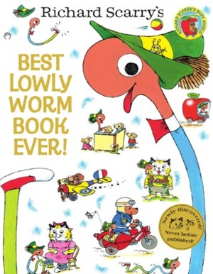 Best Lowly Worm Book Ever! by Richard Scarry