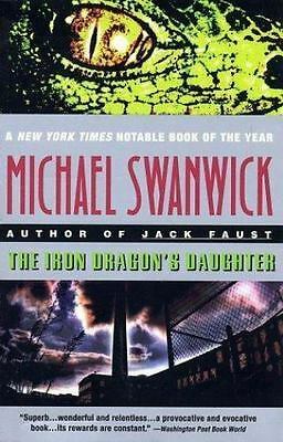 The Iron Dragon's Daughter by Michael Swanwick