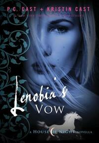 Lenobia's Vow by P.C. Cast, Kristin Cast