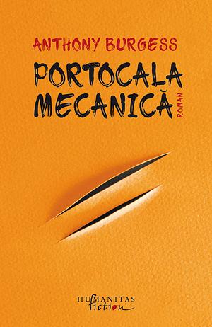 Portocala mecanică by Anthony Burgess