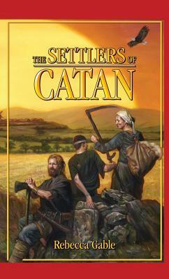 The Settlers of Catan by Rebecca Gable