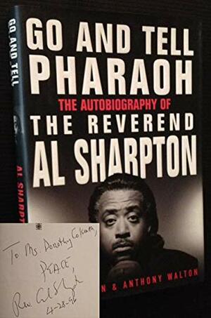 Go and Tell Pharaoh by Al Sharpton, Anthony Walton