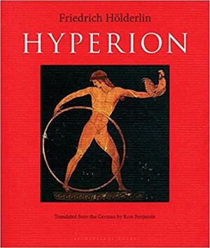 Hyperion, or, The Hermit in Greece by Friedrich Hölderlin