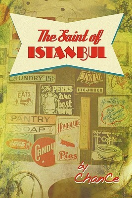 The Saint of Istanbul: A Collection of Short Stories by Chance