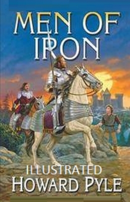 Men of Iron Illustrated by Howard Pyle