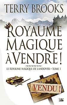 Royaume magique à vendre by Terry Brooks