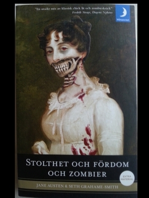 Stolthet och fördom och zombier by Sara Carlsson, Jane Austen, Seth Grahame-Smith