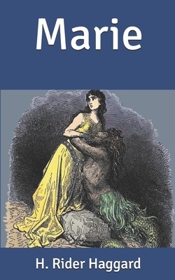 Marie by H. Rider Haggard